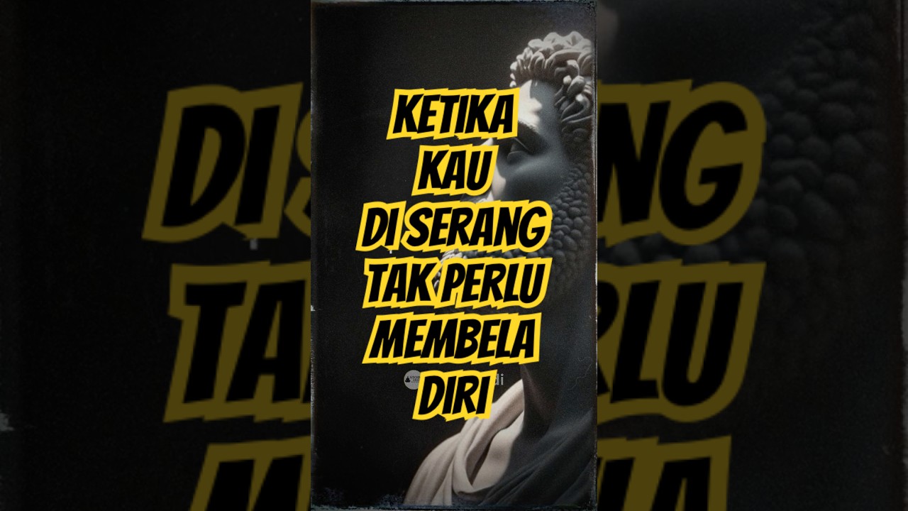 Tidak Perlu Membela Diri — Pelajaran Stoik tentang Ketenangan | Filosofi Stoikisme