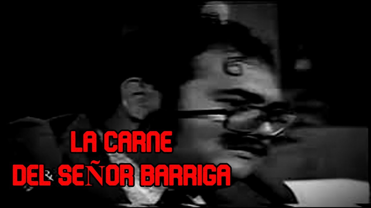 LA CARNE DEL SEÑOR BARRIGA - Creepypasta del Chavo del 8