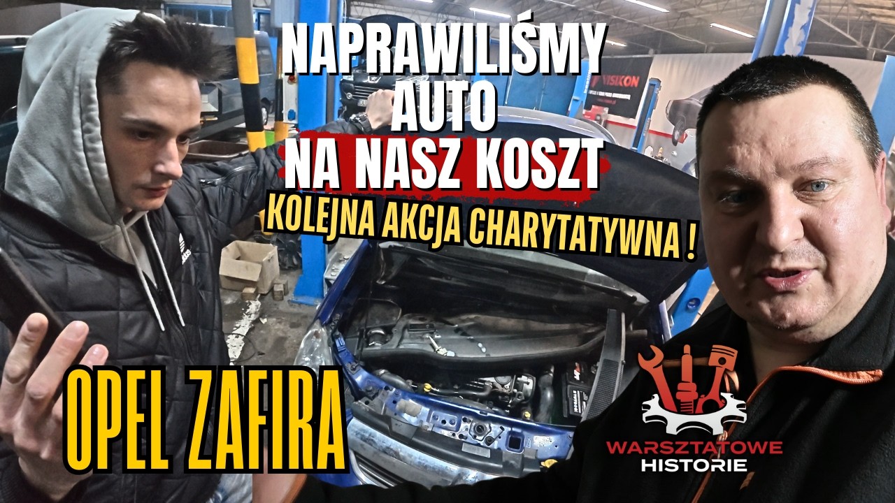 Naprawiliśmy tego opla klientowi w potrzebie całkowicie na nasz koszt / OPEL ZAFIRA ODCINEK 2