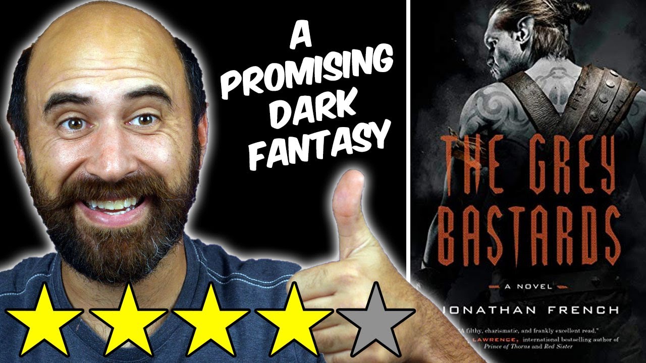 The Grey Bastards (Spoiler Free Review) by Jonathan French