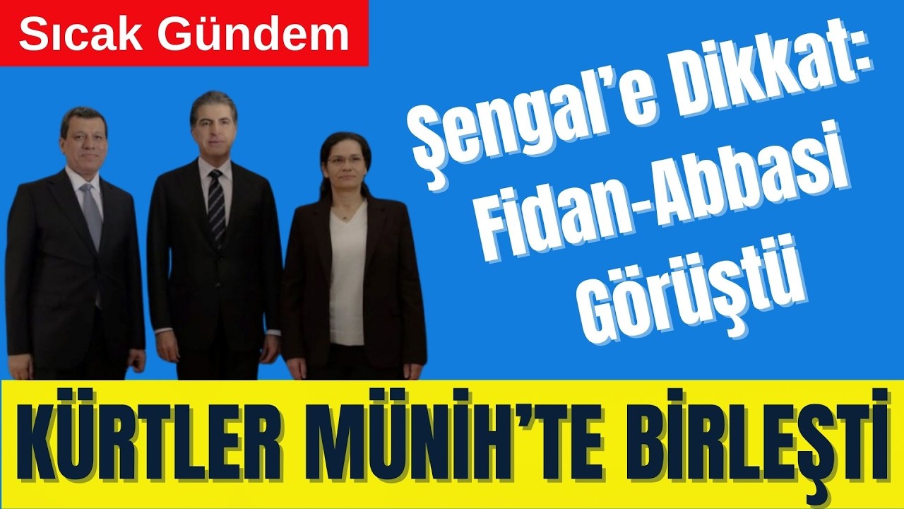 KÜRTLER MÜNİH’TE BİRLEŞTİ - ŞENGAL'E DİKKAT