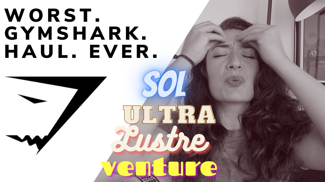 🙅WORST GYMSHARK HAUL EVER 🙅| SOL, Venture, Ultra, Lustre | Honest review and try-on | Curvy body
