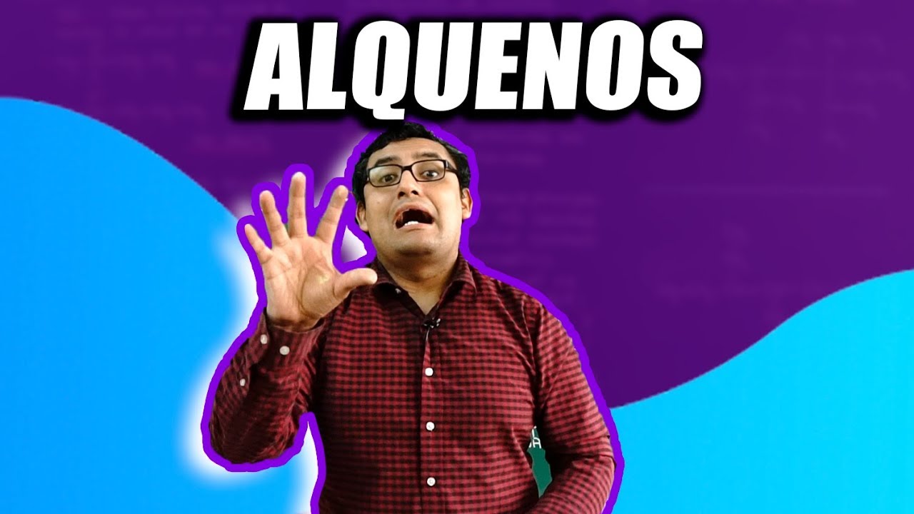 Química Orgánica 14 - Hidrocarburos / Alquenos  [Química]