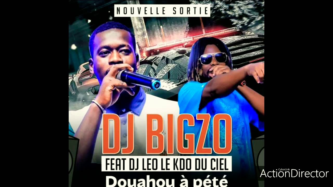 DJ BIGZO Feat DJ LEO - DOUAHOU A PÉTÉ