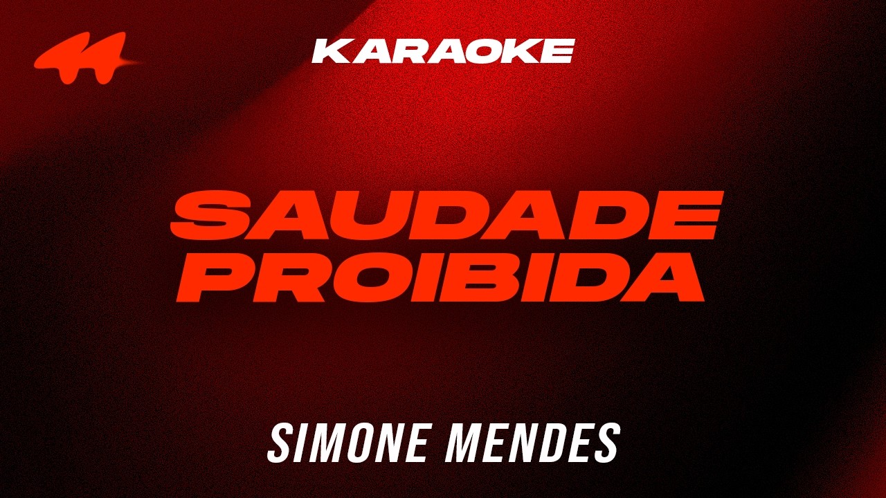 KARAOKE Saudade Proibida, Simone Mendes
