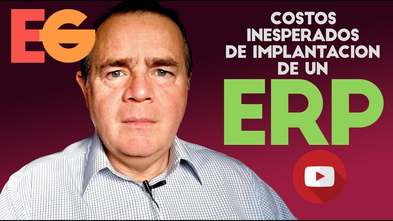 5 Costos o gastos inesperados de implantación de un ERP que pueden encarecer el presupuesto total