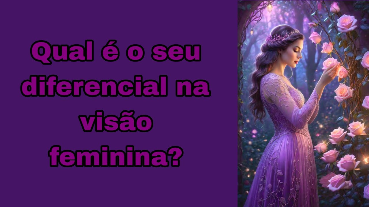 Qual é o seu diferencial na visão feminina? Tarot 🔮🤔🌷📚🔎