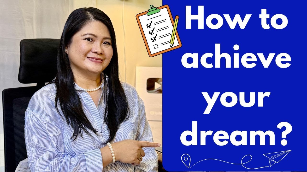 How to achieve your dream | 6 Proven tips