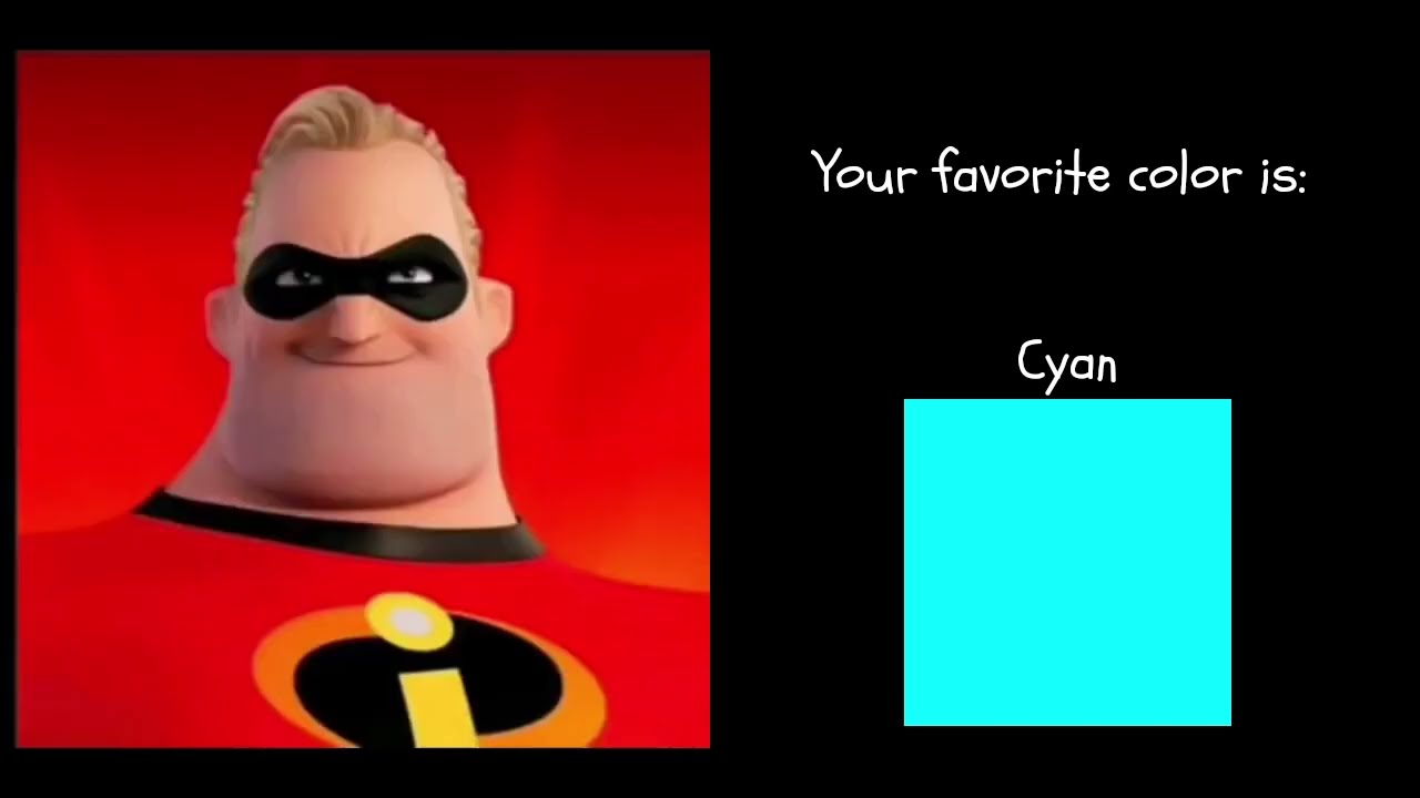 Mr Incredible Becoming Canny (Your favorite color)