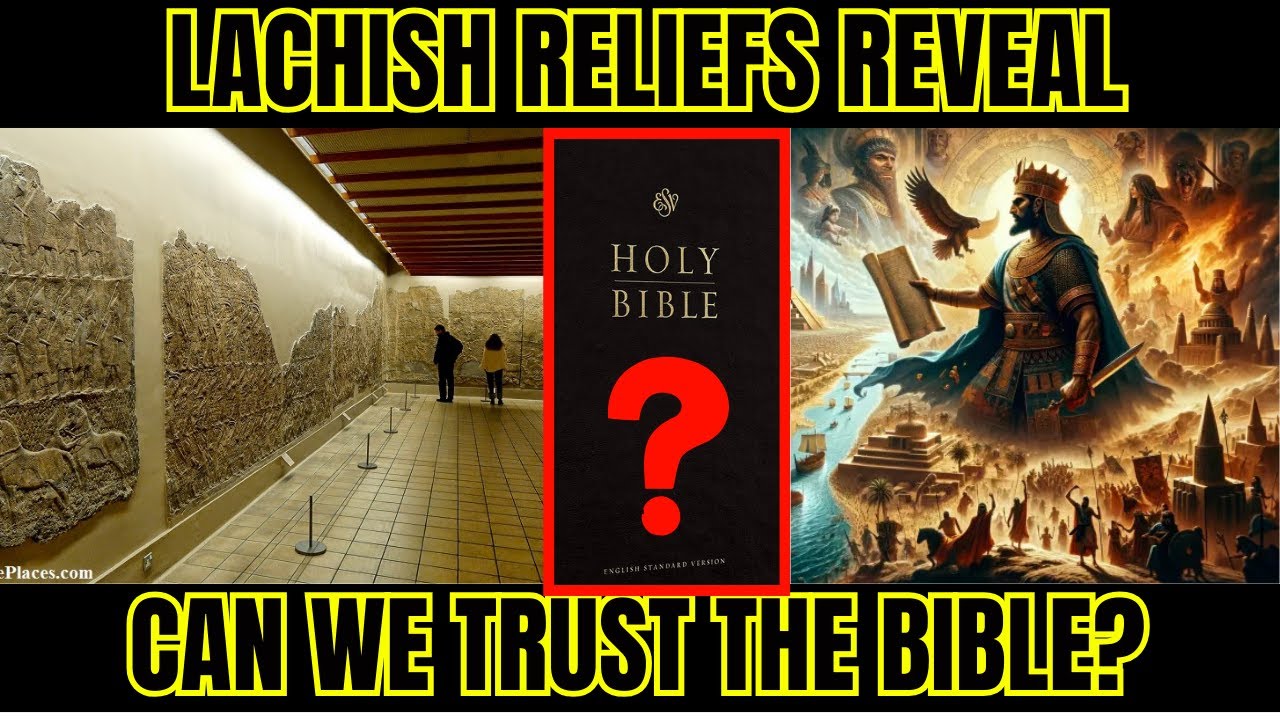 Can We Trust the Bible? What the Lachish Reliefs Reveal | bible insights |