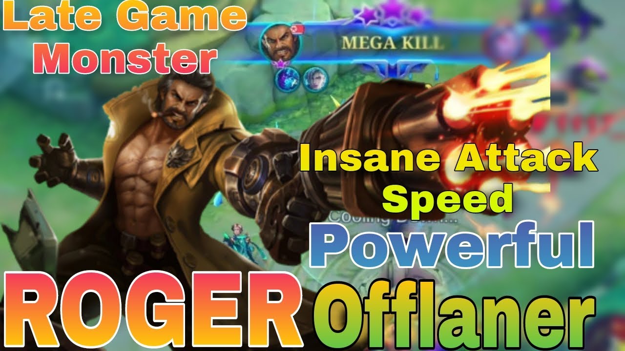 Roger Insane Attack Speed~Late Game Carry | Solo Rank~Roger Offlane Gameplay 2022 | 