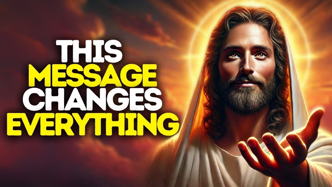 Gods Message Now- THIS MESSAGE CHANGES EVERYTHING | God Says | God Message Today | Gods Message