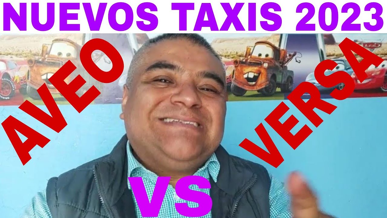 Taxi AVEO VS VERSA Chevrolet ó Nissan 2023?