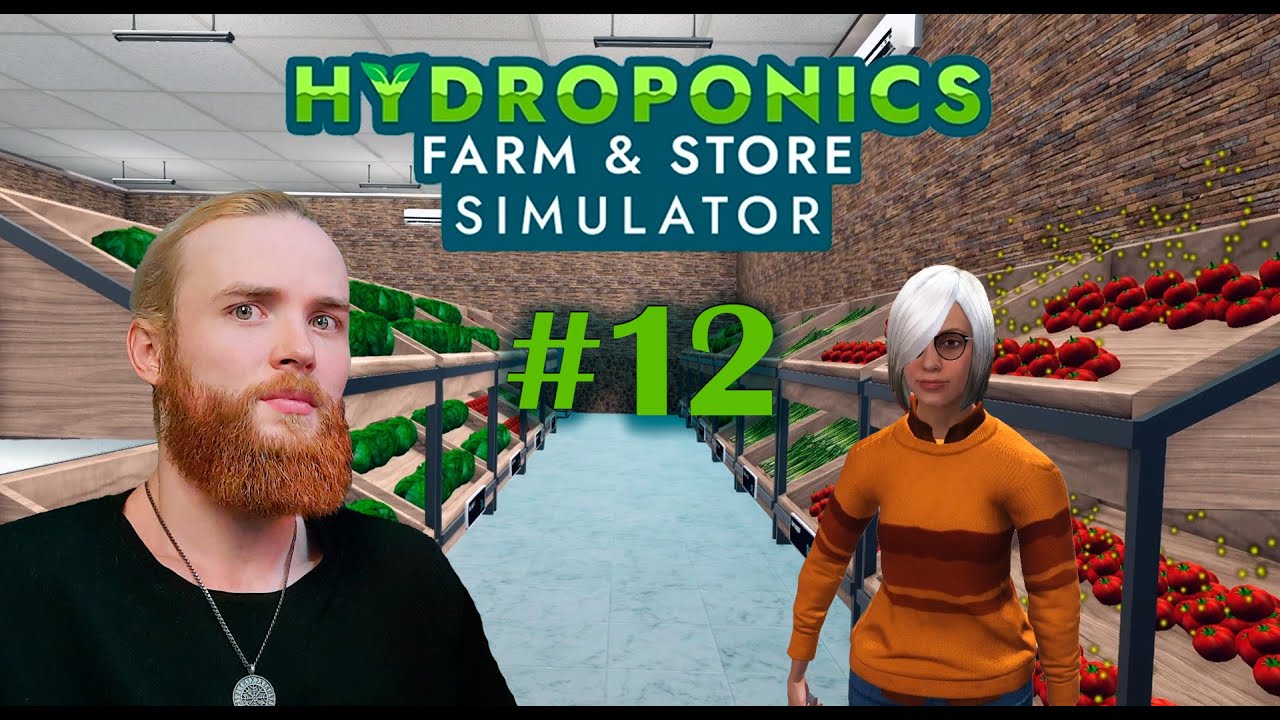 НЕЧЕМ ЗАНЯТЬСЯ - HYDROPONICS Farm & Store Simulator #12