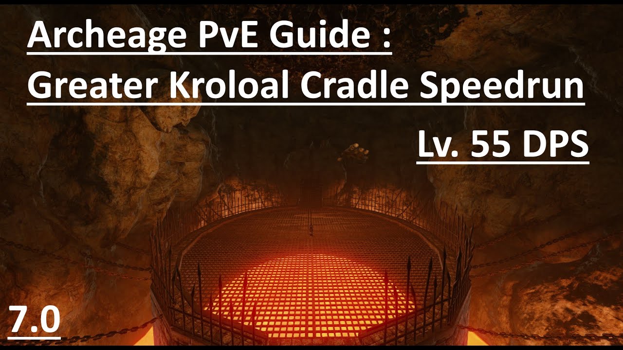 Archeage PvE Guide  Greater Kroloal Cradle Speedrun