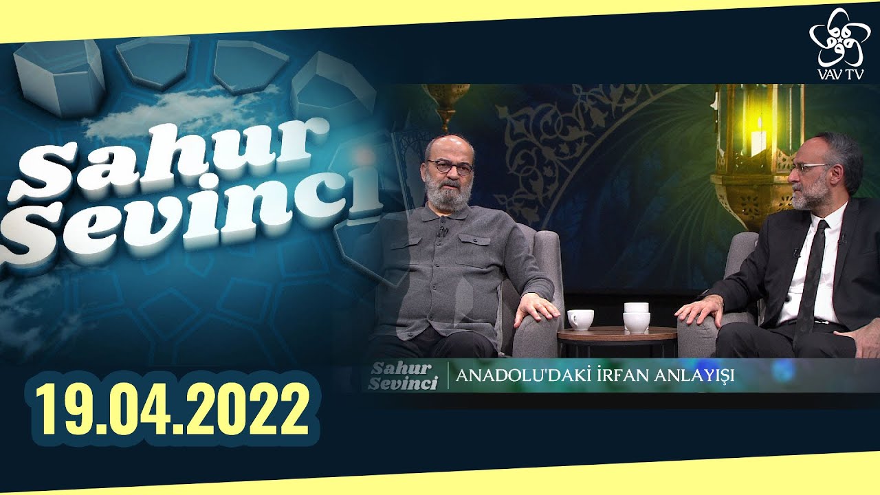 Anadolu'daki İrfan Anlayışı | Savaş Barkçin / Hakan Elvan - Sahur Sevinci (18. Bölüm)