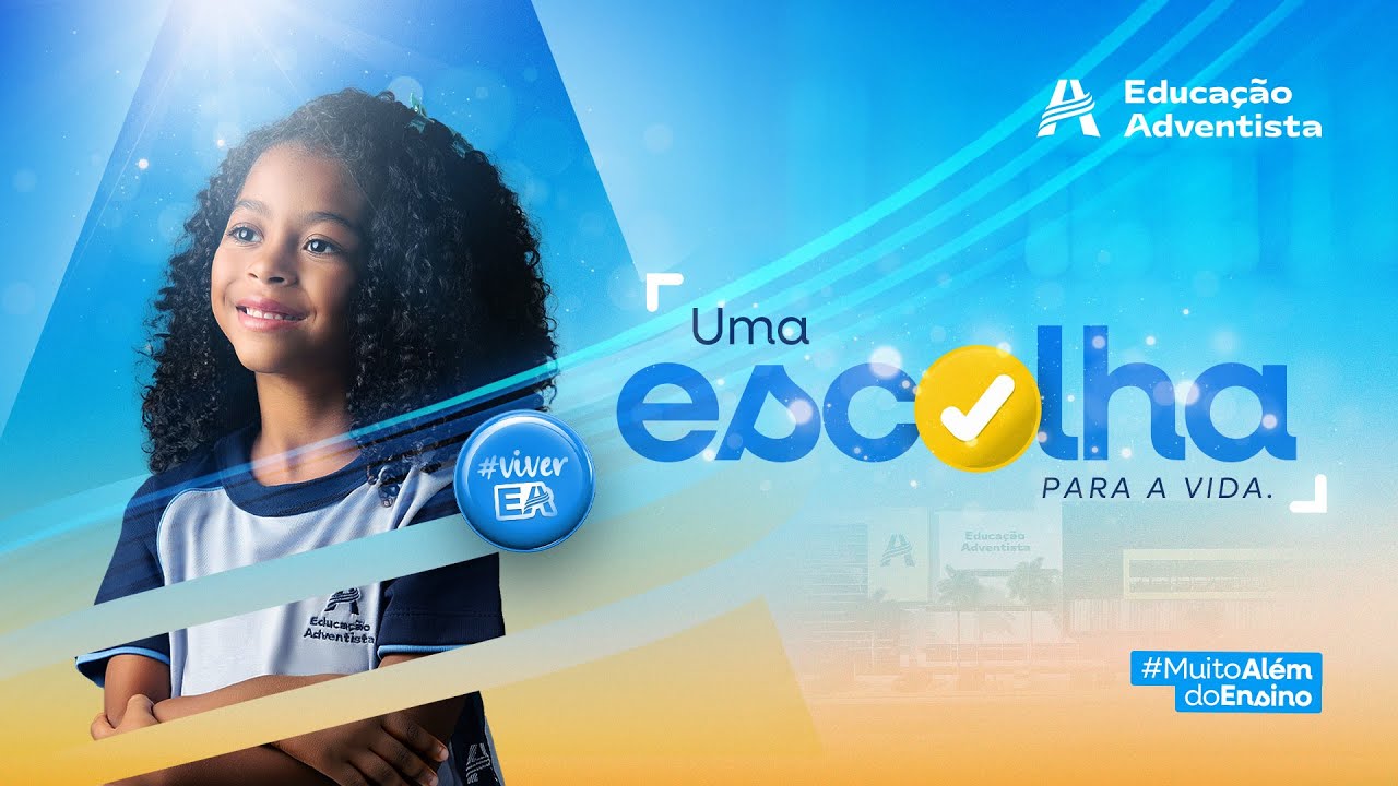 🏫 Educa&ccedil;&atilde;o Adventista &ndash; Uma Escolha Para a Vida