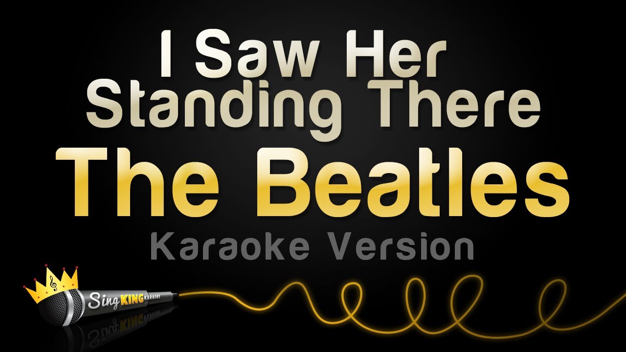 The Beatles - I Saw Her Standing There (Karaoke Version)