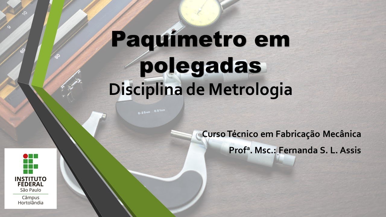 Metrologia - Paquímetro em polegadas