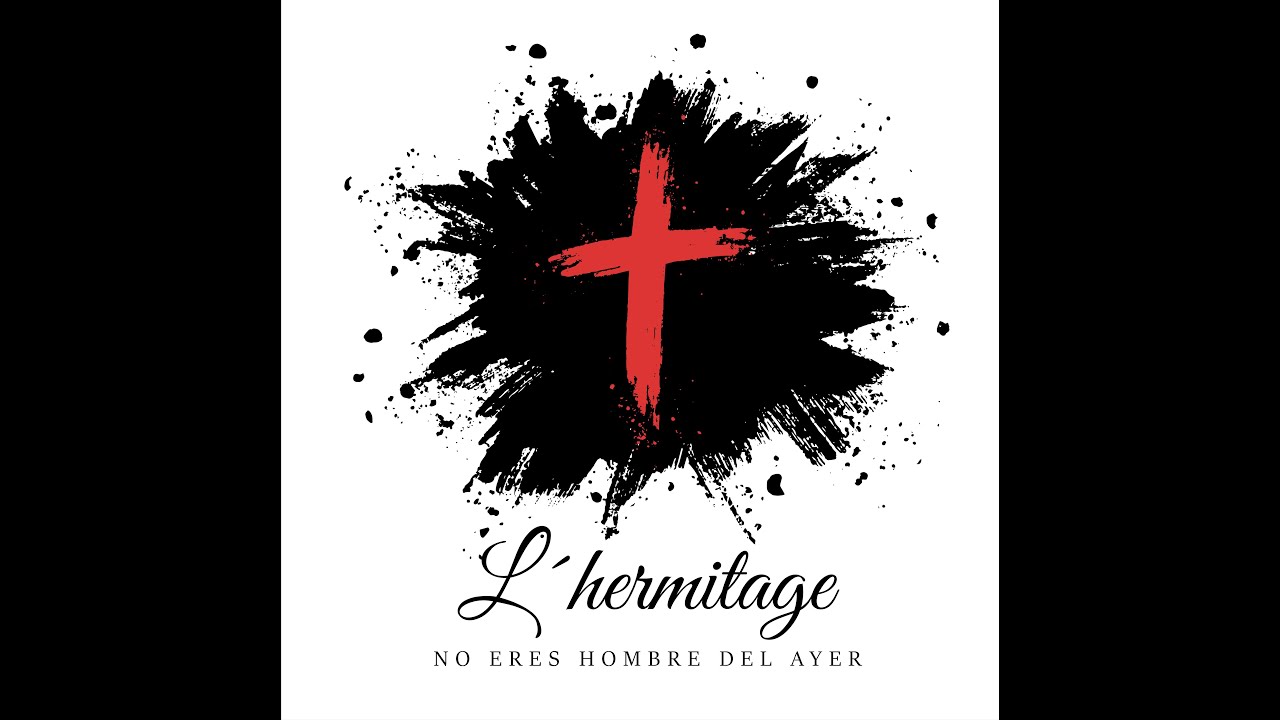L'Hermitage - No Eres Hombre del Ayer (Video Oficial) - Cover