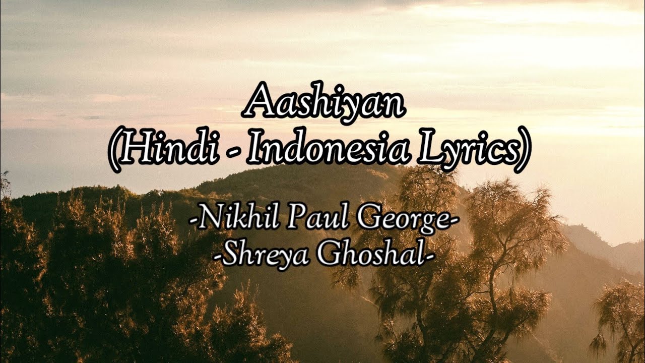 Aashiyan (Barfi!) - Full Audio - Hindi Lyrics - Terjemahan Indonesia