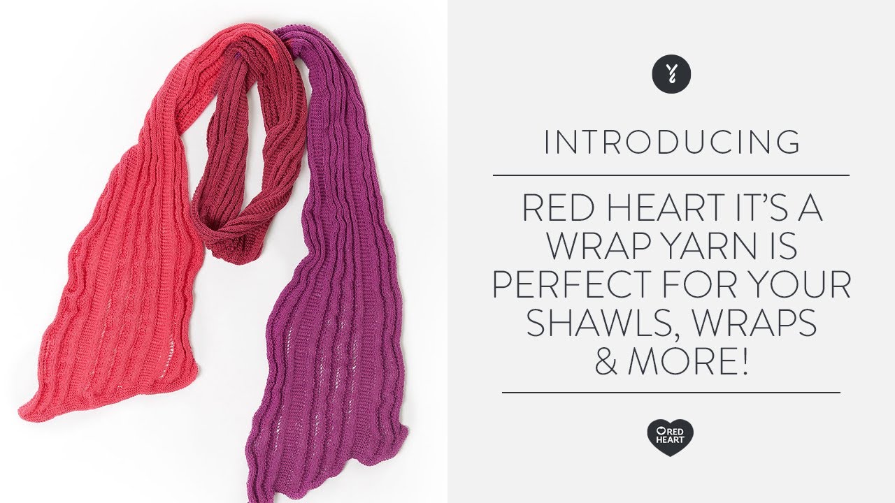 Red Heart It's A Wrap Yarn is Perfect for Your Shawls, Wraps & More!