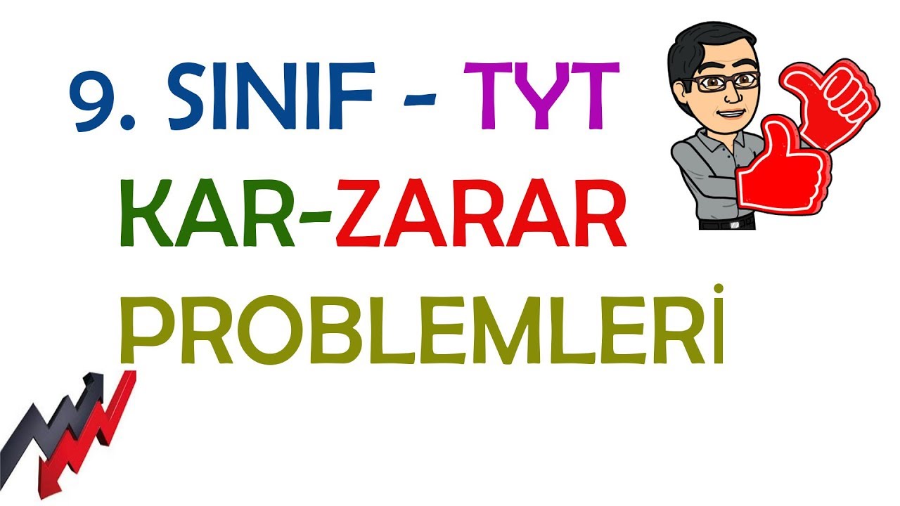 9. SINIF - TYT - KAR ZARAR PROBLEMLERİ