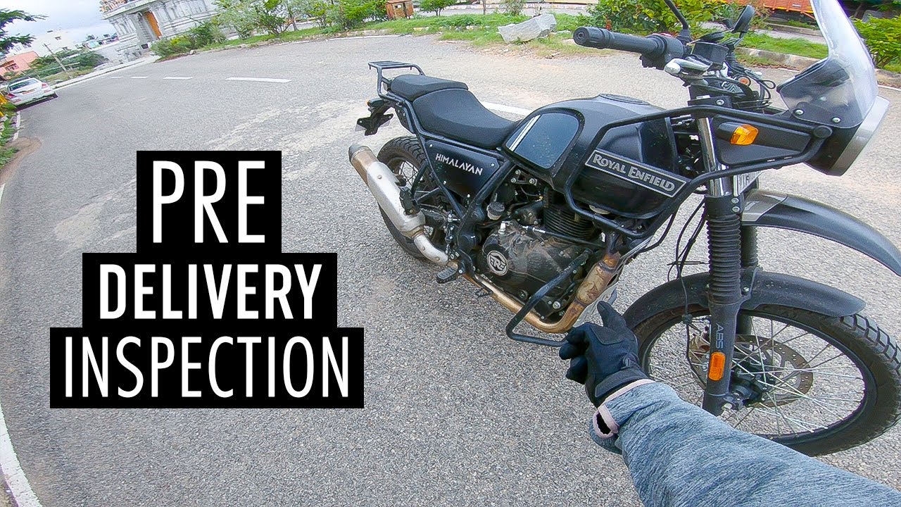 Pre Delivery Inspection | Royal Enfield Himalayan BS6