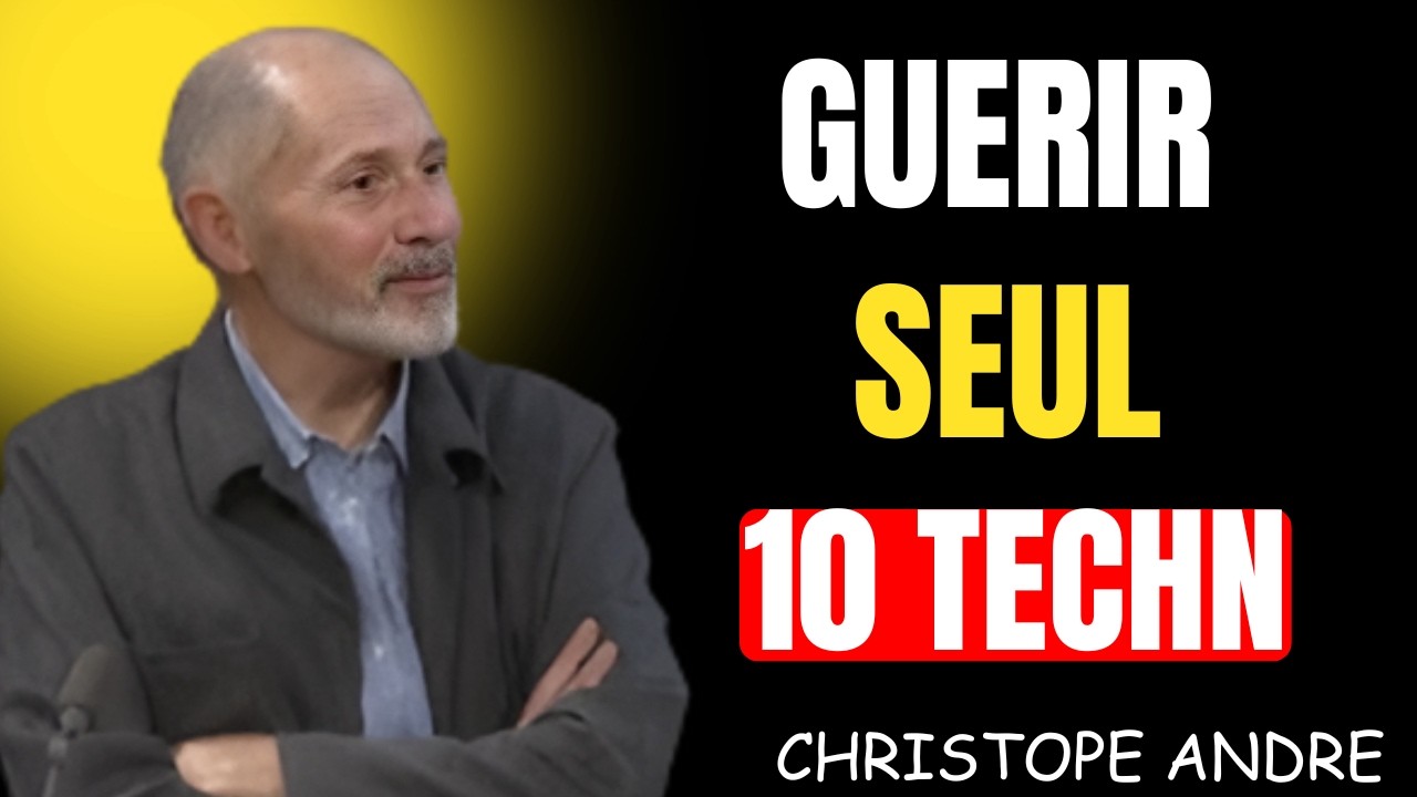 GUÉRIR SEUL 10 TECHNIQUES BOUDDHISTES D'AUTOGUÉRISON | CHRISTOPHE ANDRÉ