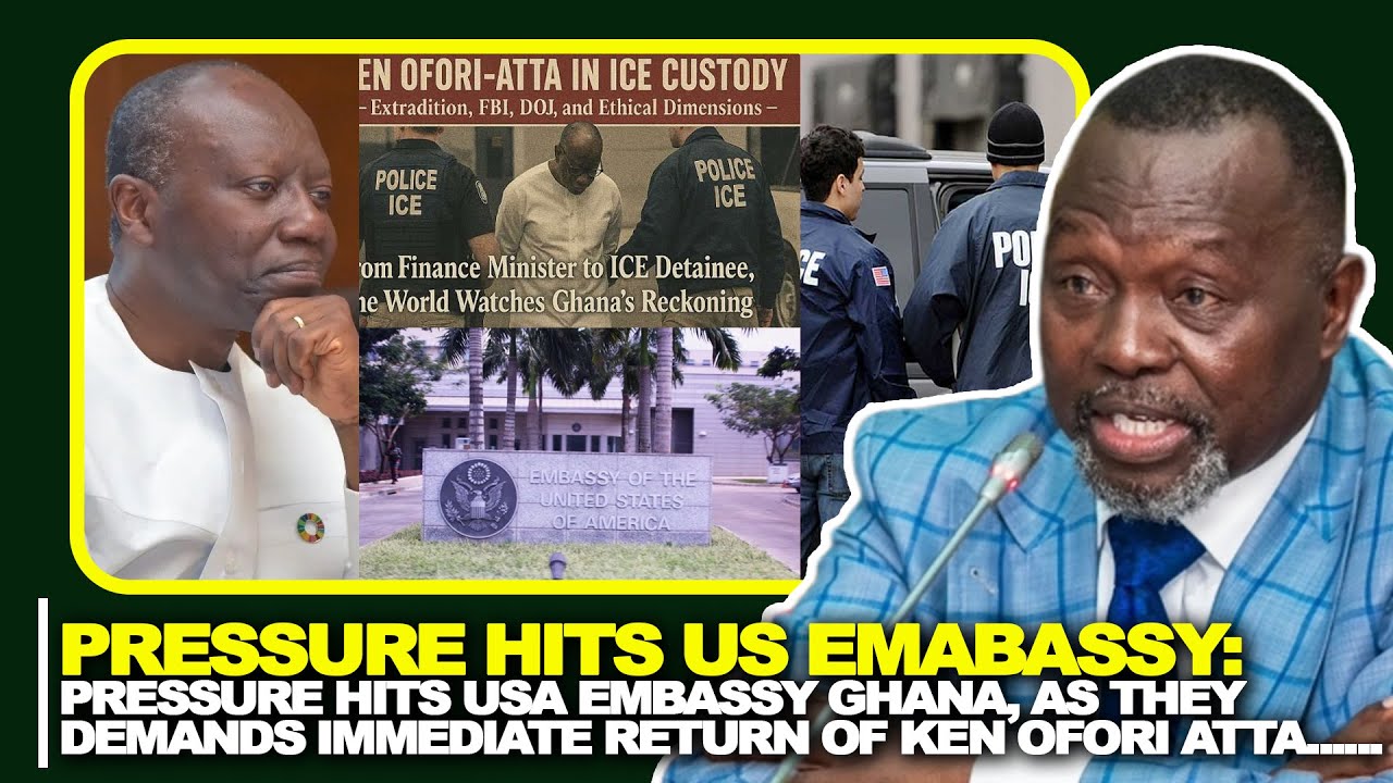 JUST IN! Pressure Hits USA Embassy Ghana, As They Demands Immediate Return of Ken Ofori Atta......
