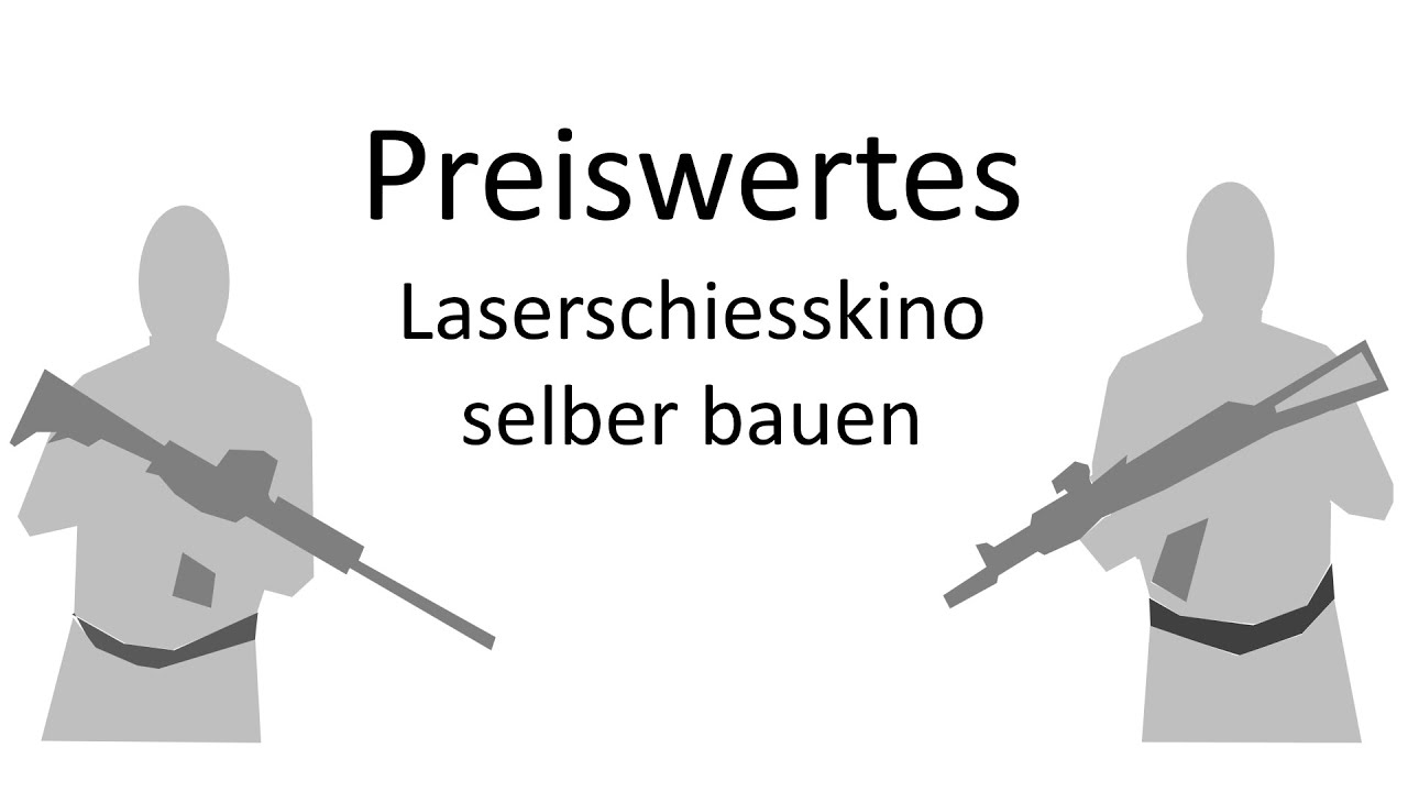 Preiswertes Laserschießkinos selber bauen