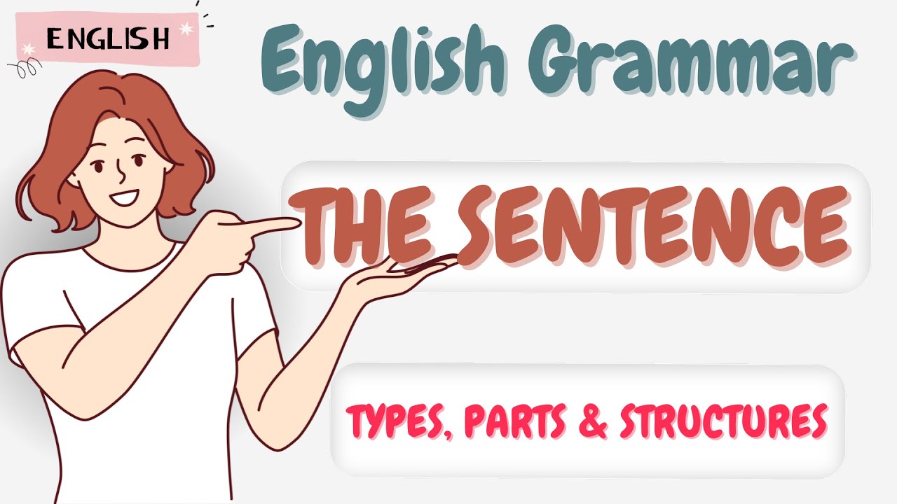 The Sentence | Full Concept | Types + Parts + Structure | Easy English Grammar