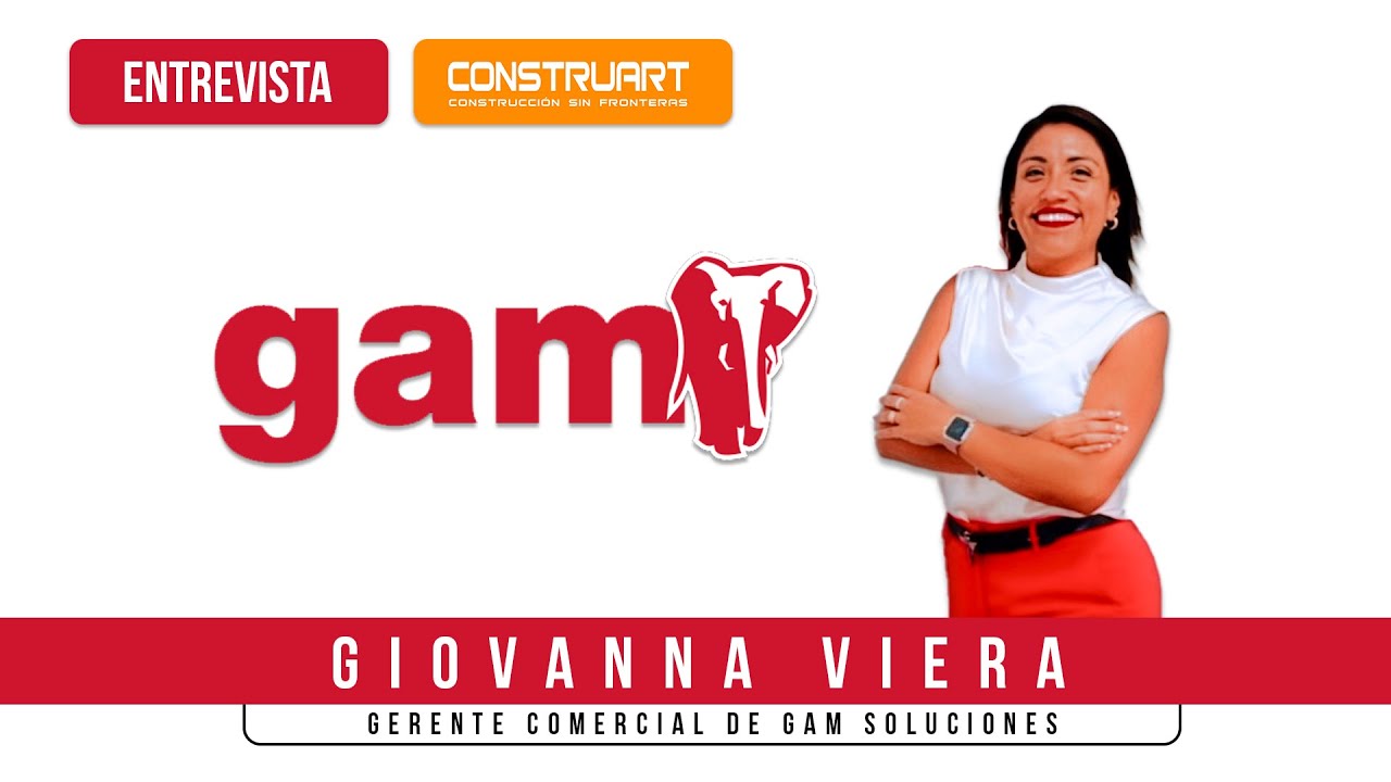 Conoce las NOVEDADES de GAM SOLUCIONES con Giovanna Viera | Construnoticias