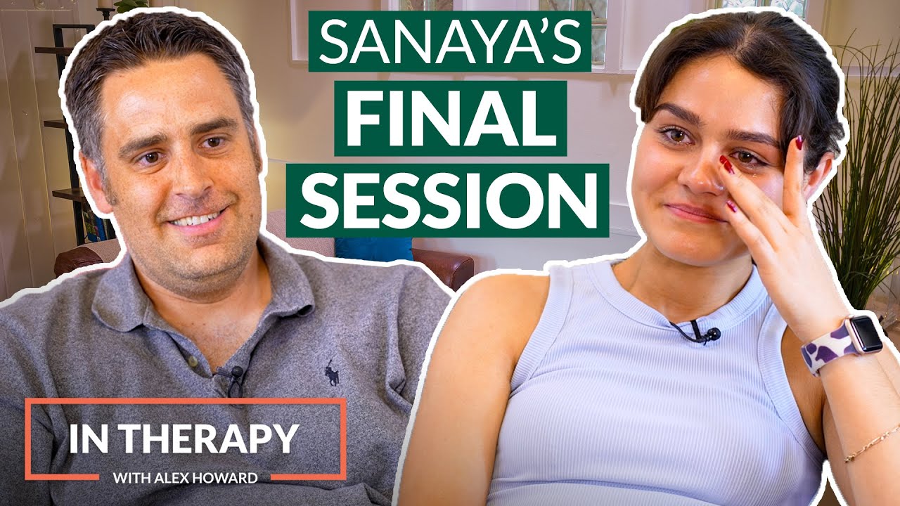 Session 8 | Sanaya | In Therapy with Alex Howard