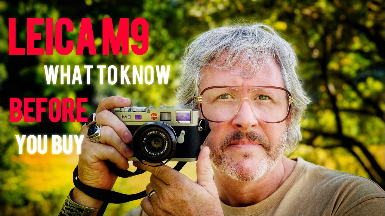 Thinking About a Leica M9? Watch This First