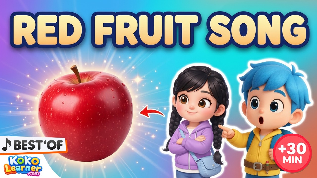 Colors Song for Kids 🌈 RED Fruit Song | Learn Colors for Toddlers | Koko Learner (30 Minutes)
