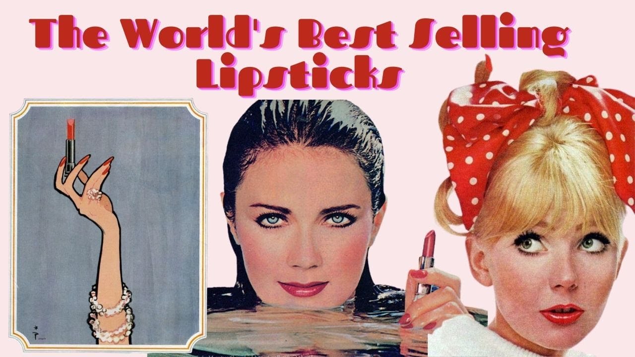 The World's Best Selling Lipsticks that you can still buy today