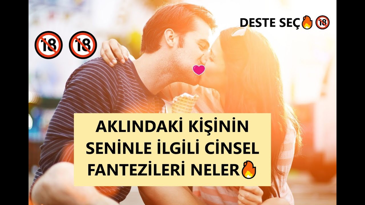 DESTE SEÇ 🔥SENİNLE İLGİLİ CİNSEL FANTEZİLERİ/HAYALLERİ NELER🔥