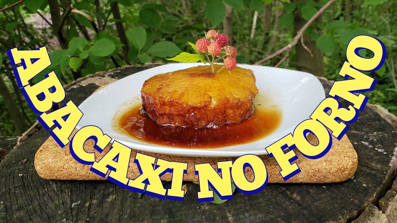COMO FAZER ABACAXI NO FORNO