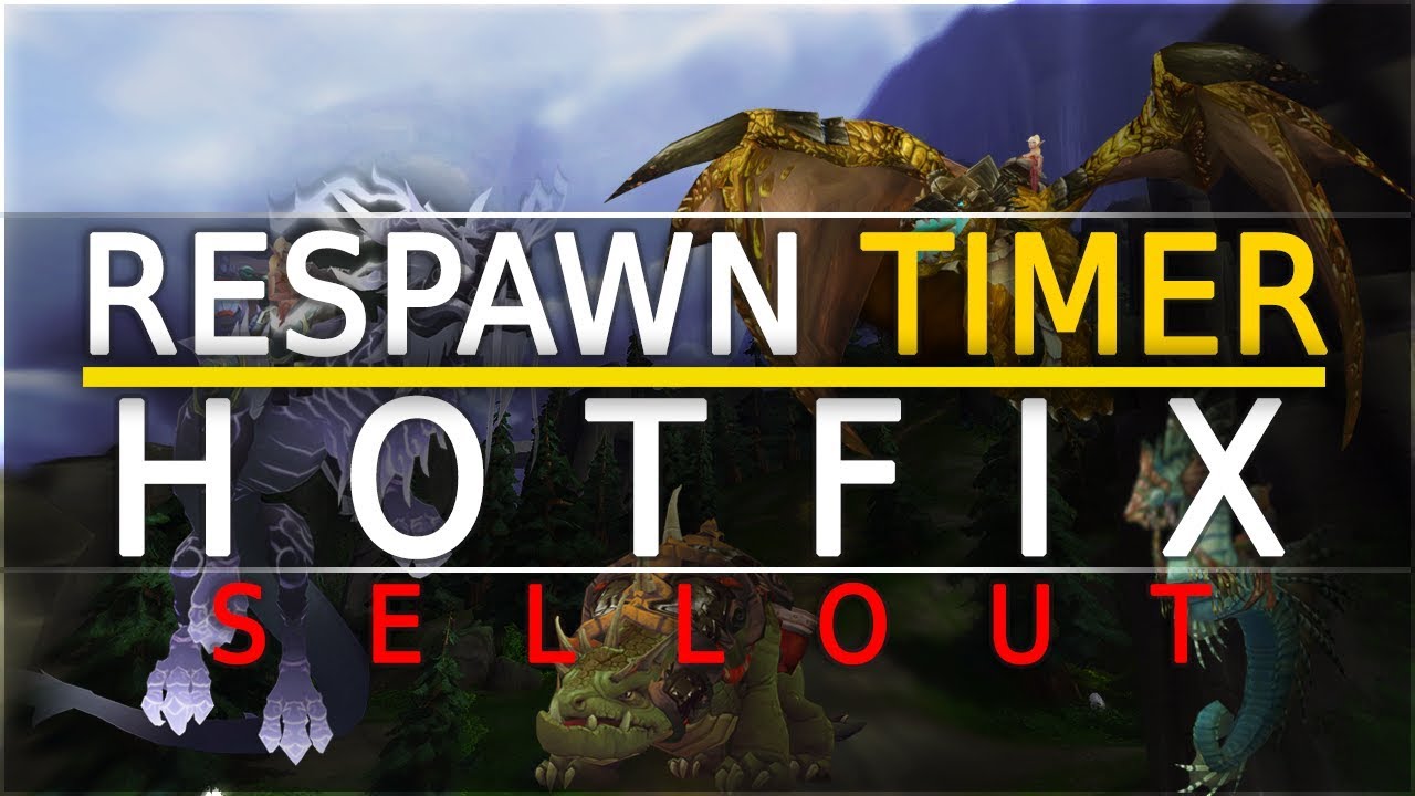 4-6 H für Poseidus und Zeitverlorenen Protodrache ? WoW Respawntimer Hotfix