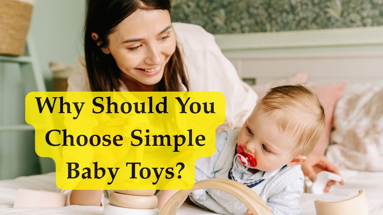 3 Types of Simple Baby Toys for Easy Nursery