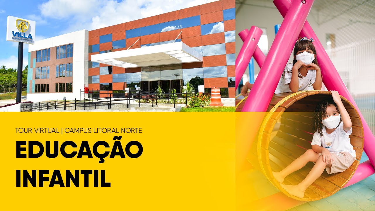 TOUR VIRTUAL | Educação Infantil - Campus Litoral Norte | VILLA GLOBAL EDUCATION