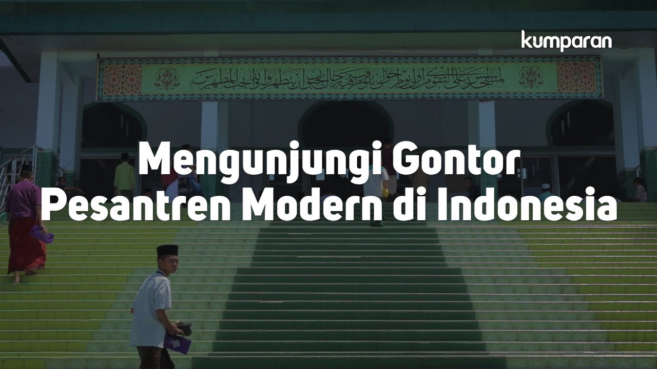 Mengunjungi Gontor Pesantren Modern di Indonesia