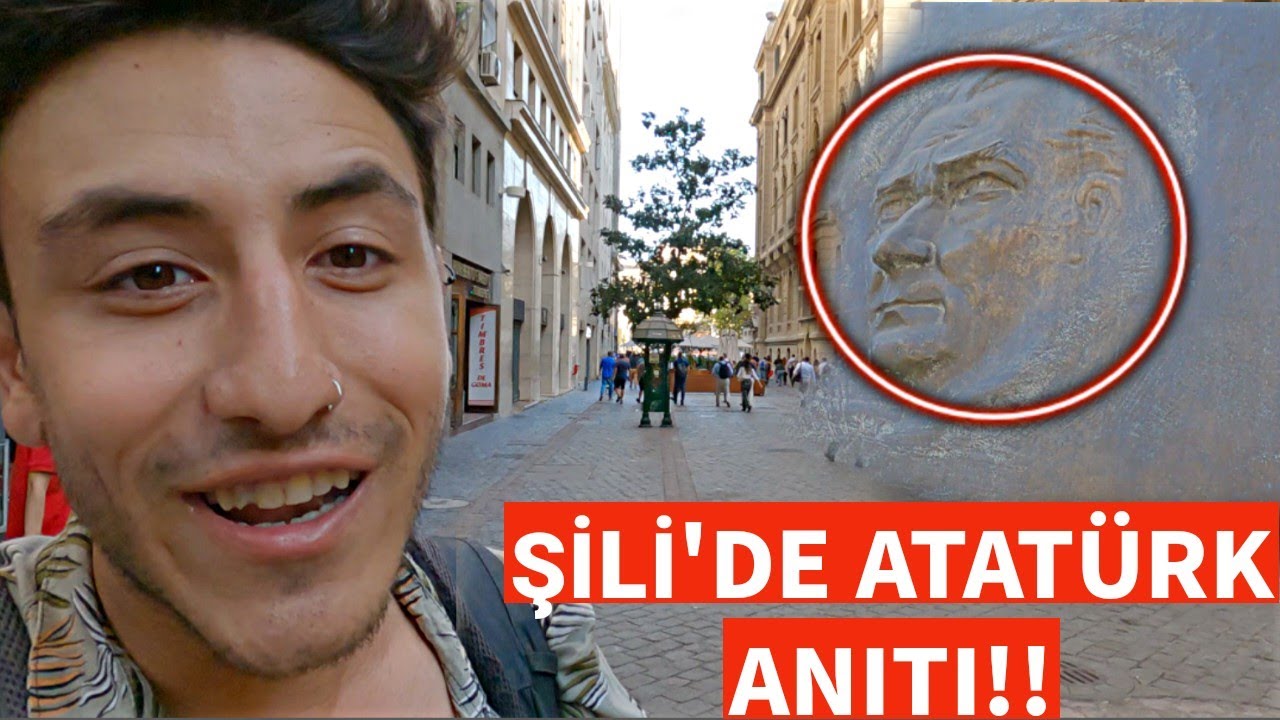 ŞİLİ'DE ATATÜRK ANITI BULDUM! DÜNYANIN ÖBÜR UCUNDA ATATÜRK İZLERİ!