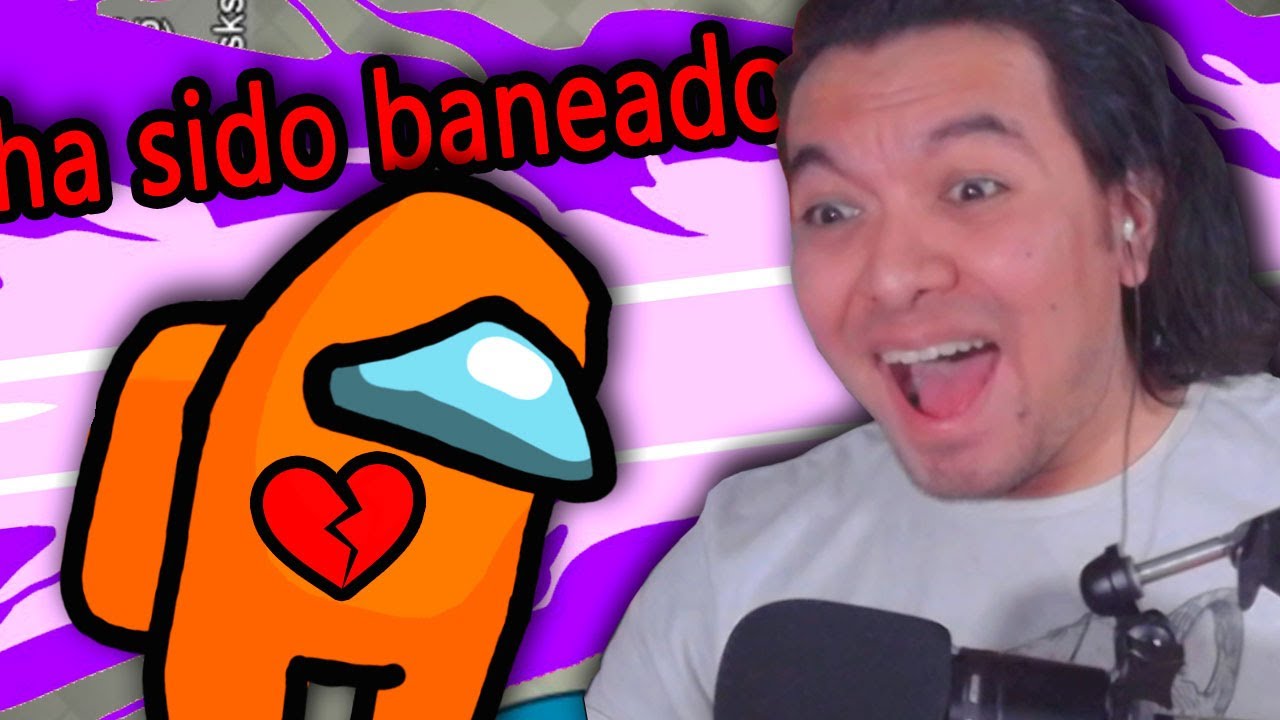 BANEADO POR BUSCAR NOVIA en AMONG US