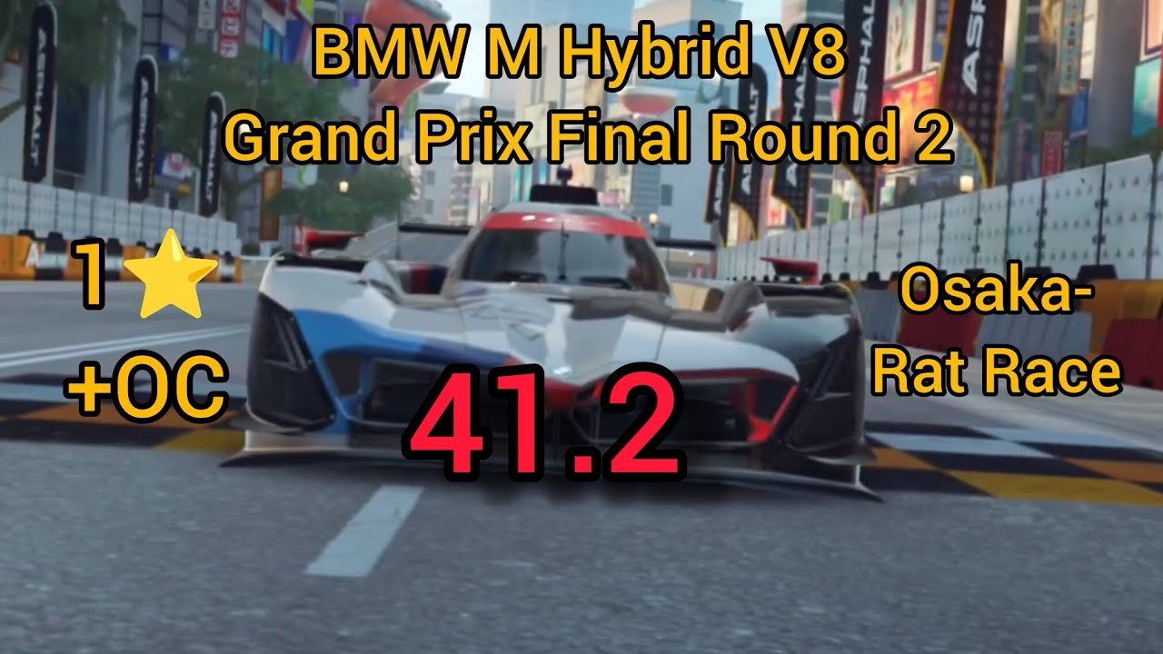 41:287 with 1⭐ + OC | BMW M Hybrid V8 Grand Prix Final Round 2 | Osaka - Rat Race | Asphalt Legends