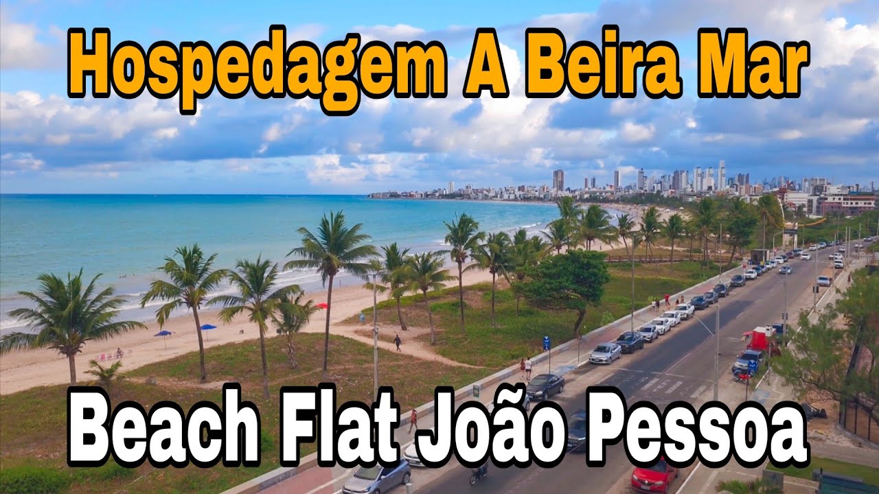 João Pessoa Dica De Hospedagem A Beira Mar Praia De Intermares Cabedelo Paraíba