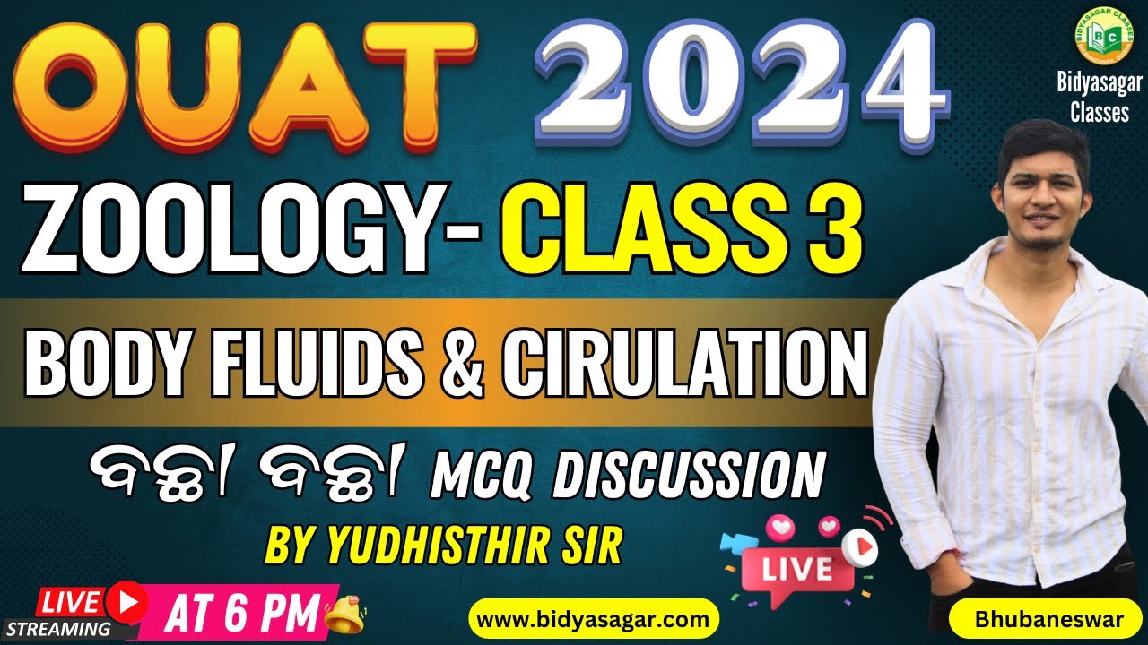 OUAT Entrance 2024 |Zoology Live class #3 | Body fluids and Cirulation |MCQ #bidyasagarclasses