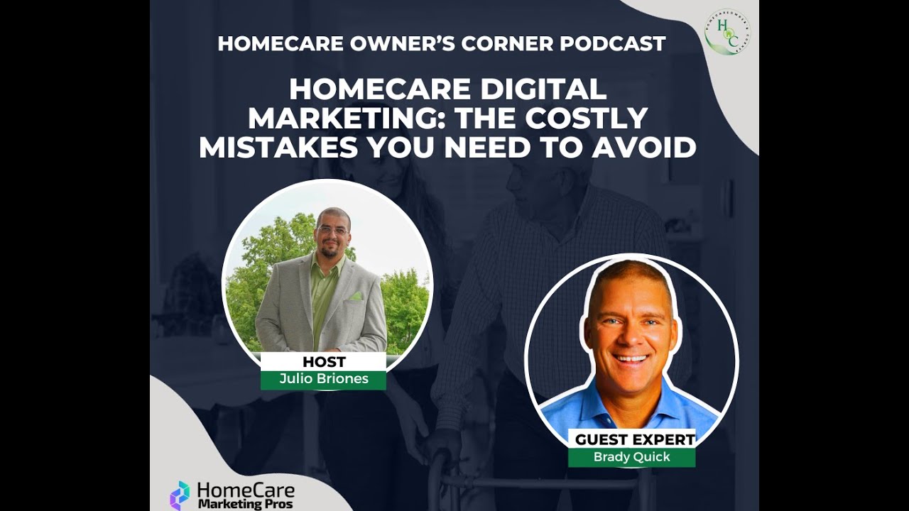 Homecare Digital Marketing: The Costly Mistakes You Need to Avoid