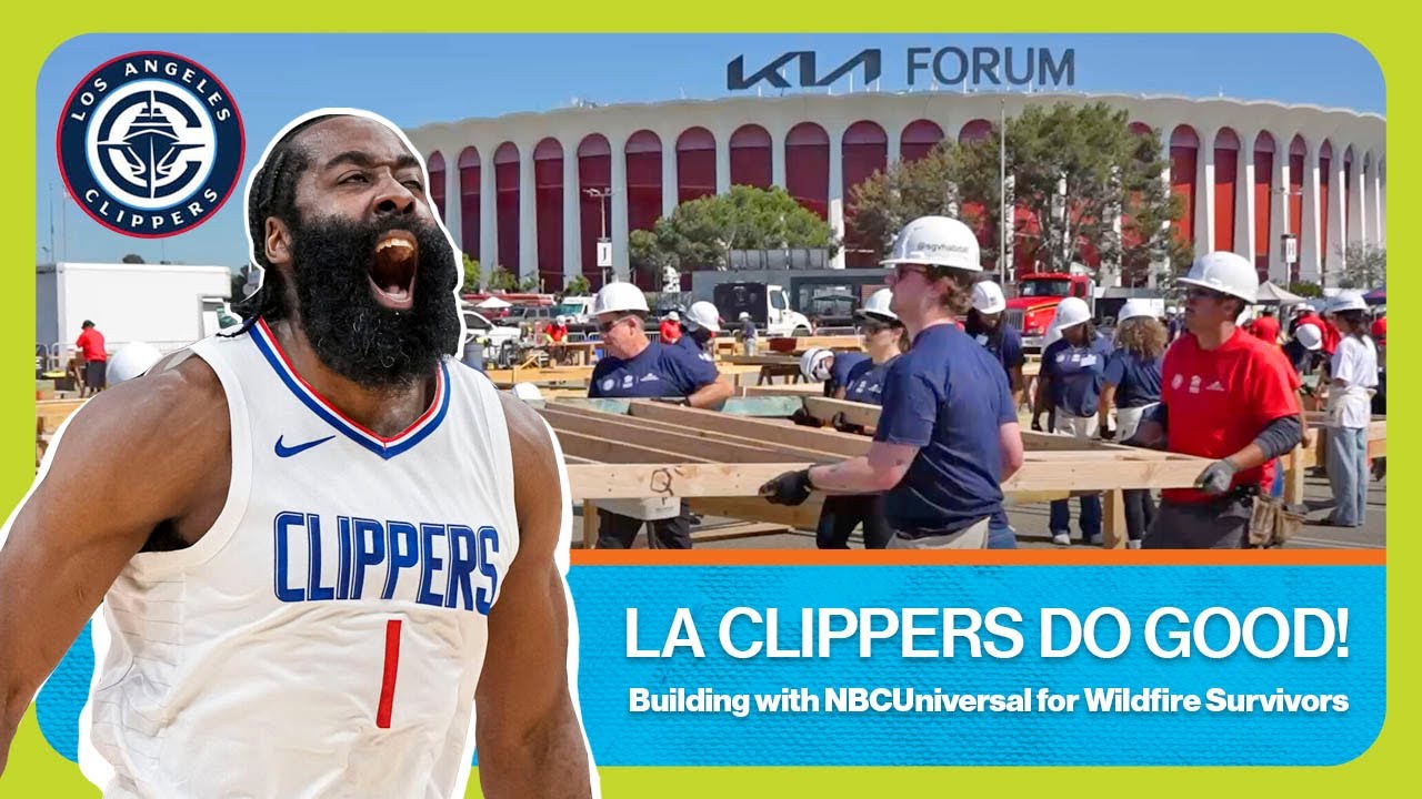 Supporting 100 Wildfire Survivors: LA Clippers & NBCUniversal Join Habitat LA to ReBUILD LA